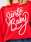 Santa Baby Sweatshirt