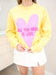 All You Need You is Love Sweatshirt